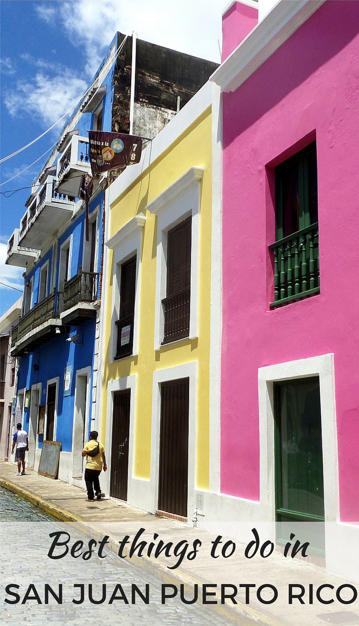 The best things to do in San Juan, Puerto Rico